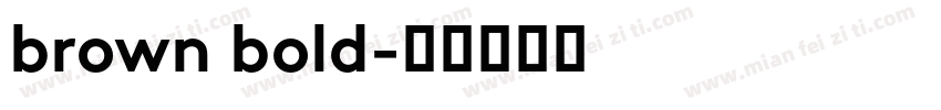 brown bold字体转换